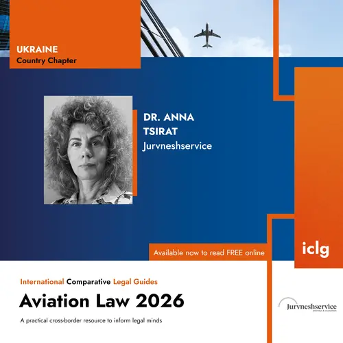 Ukraine Chapter Published in ICLG – Aviation Law 2026